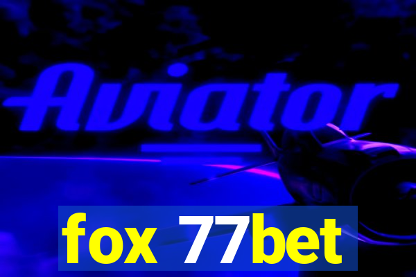 fox 77bet